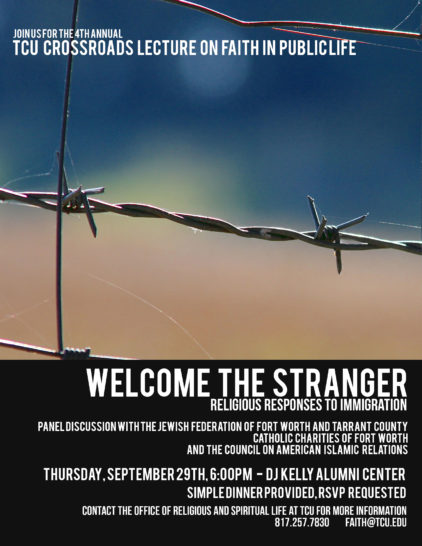 The 4th annual TCU Crossroads Lecture, Welcome the Stranger: Religious Responses to Immigration 