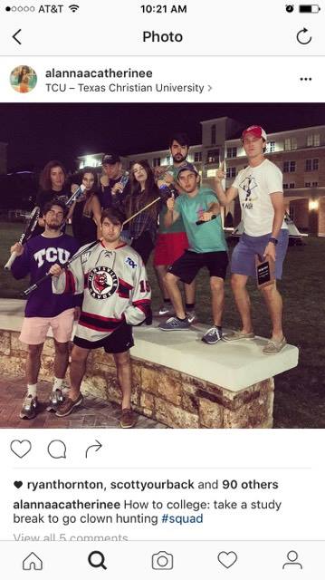 A group of students went out "clown hunting" with various objects like tennis rackets, hockey sticks and pool cues.
