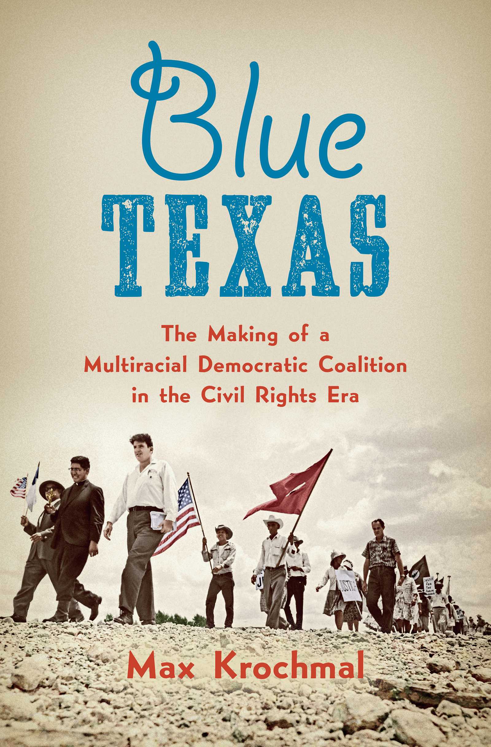 "Blue Texas" details the goals of different activist groups and how they united for change. (Photo courtesy of Max Krochmal)