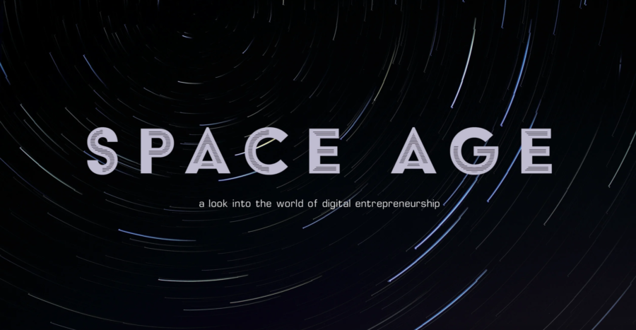 Space Age: A look into the world of digital entrepreneurship